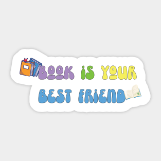 Book Is Your Best Friend Sticker